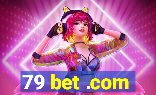 79 bet .com